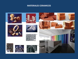 MATERIALES CERAMICOS
 