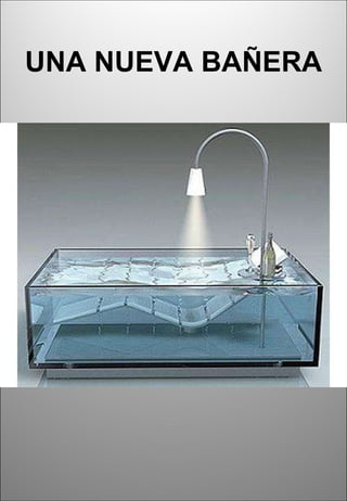 UNA NUEVA BAÑERA   
