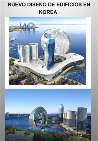 NUEVO DISEÑO DE EDIFICIOS EN KOREA   