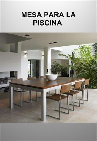 MESA PARA LA PISCINA   