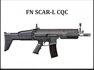 FN SCAR-L CQC

 