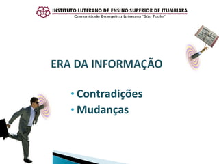 Contradições Mudanças 