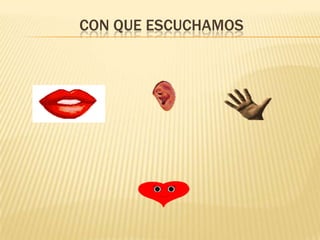 CON QUE ESCUCHAMOS
 