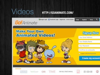 Videos   HTTP://GOANIMATE.COM/
 