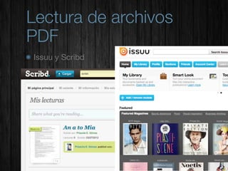 Lectura de archivos
PDF
Issuu y Scribd
 