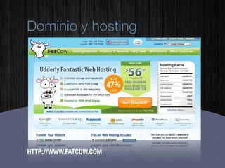 Dominio y hosting




HTTP://WWW.FATCOW.COM
 