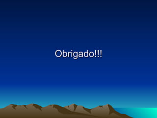 Obrigado!!! 