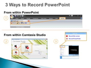 From within PowerPoint




From within Camtasia Studio
 
