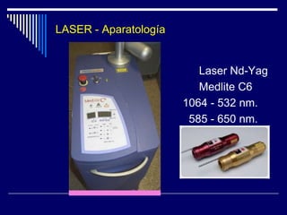 TIPOS DE LASERSegún el medioLáseres de estado sólido Nd:YAG   (1064 nm)            Ho:YAG   (2090 nm)Er:YAG    (2940 nm)                  Rubí   ( 694  nm) Alexandrita (755 nm) A) Láseres de gases (transiciones electrónicas) He-Ne (punteros, luz guía de láser)Argón (488 ó 514.5 nm)   B) Láseres de gases (transiciones vibracionales de los átomos)  CO2   y   N2 Láseres de colorantes -  Lesiones vascularesLáseres de diodos semiconductores