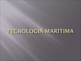 Tehnologia maritima