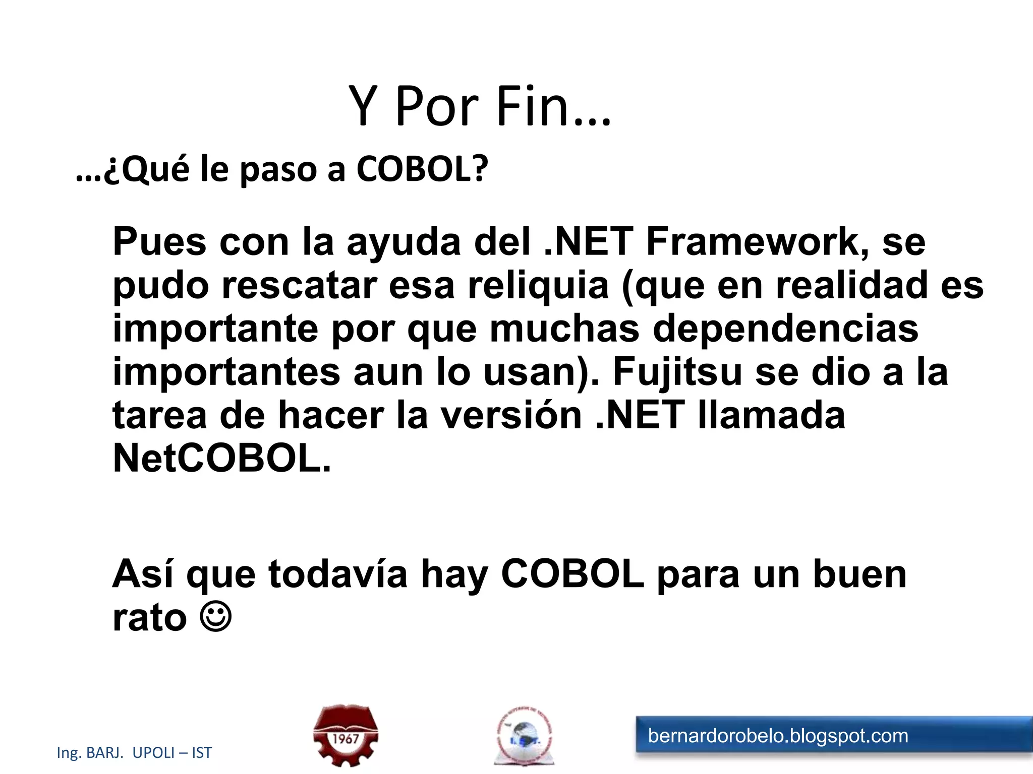 Independencia del lenguajeLibertad en la elección del lenguajeTodas las facilidades de la plataforma .NET están disponibles a todos los lenguajes de programación .NETLos componentes de una aplicación .NET pueden ser escritos en distintos lenguajes de alto nivel compatibles con la plataformaHerramientas compartidasDebuggers, profilers, analizadores de código, y otras trabajan para todos los lenguajes