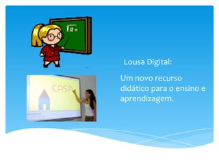 Tecnologia na aprendizagem