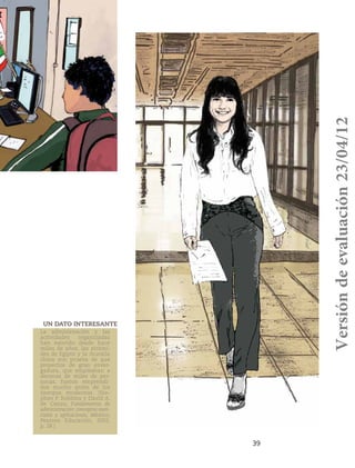 39
La administración y las
actividades organizadas
han existido desde hace
miles de años; las pirámi-
des de Egipto y la muralla
china son prueba de que
proyectos de gran enver-
gadura, que empleaban a
decenas de miles de per-
sonas, fueron emprendi-
dos mucho antes de los
tiempos modernos. (Ste-
phen P. Robbins y David A.
de Cenzo, Fundamentos de
administración: conceptos esen-
ciales y aplicaciones, México,
Pearson Educación, 2002,
p. 28.)
Un dato interesante
Versióndeevaluación23/04/12
 