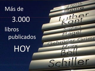 Más de     3.000 libros  publicados HOY