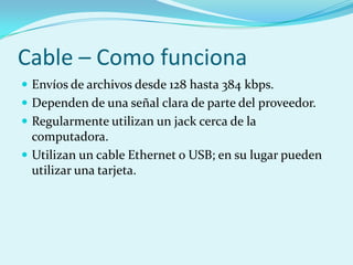 Tecnologias para acceder a Internet