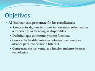 Tecnologias para acceder a Internet