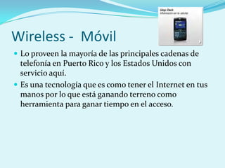 Tecnologias para acceder a Internet