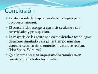 Tecnologias para acceder a Internet