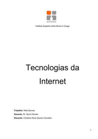 Tecnologias da internet cris (trabalho sobre web service)