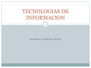 Tecnologias De Informacion