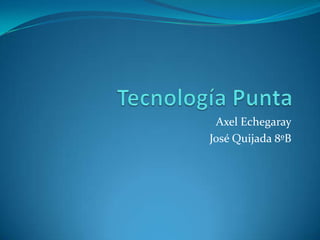 Axel Echegaray
José Quijada 8ºB
 
