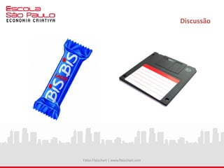 Discussão
Fábio Flatschart | www.flatschart.com
 