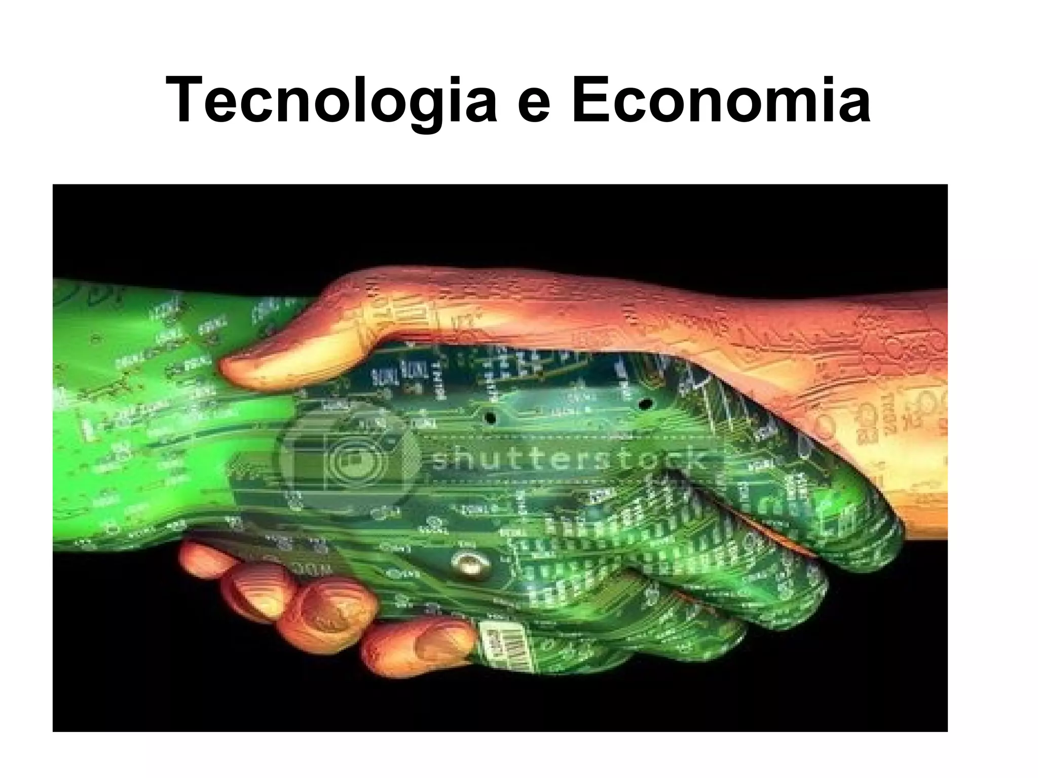Tecnologia e Economia 
 