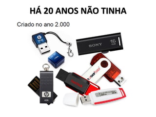 HÁ 20 ANOS NÃO TINHA
 