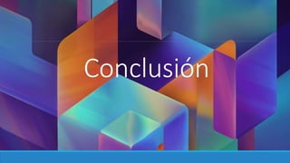 Conclusión 
