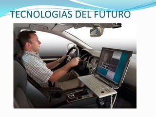 TECNOLOGIAS DEL FUTURO