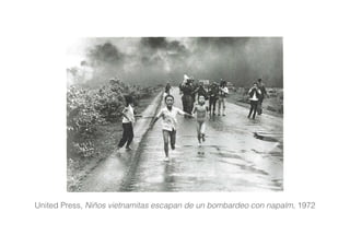 United Press, Niños vietnamitas escapan de un bombardeo con napalm, 1972
 