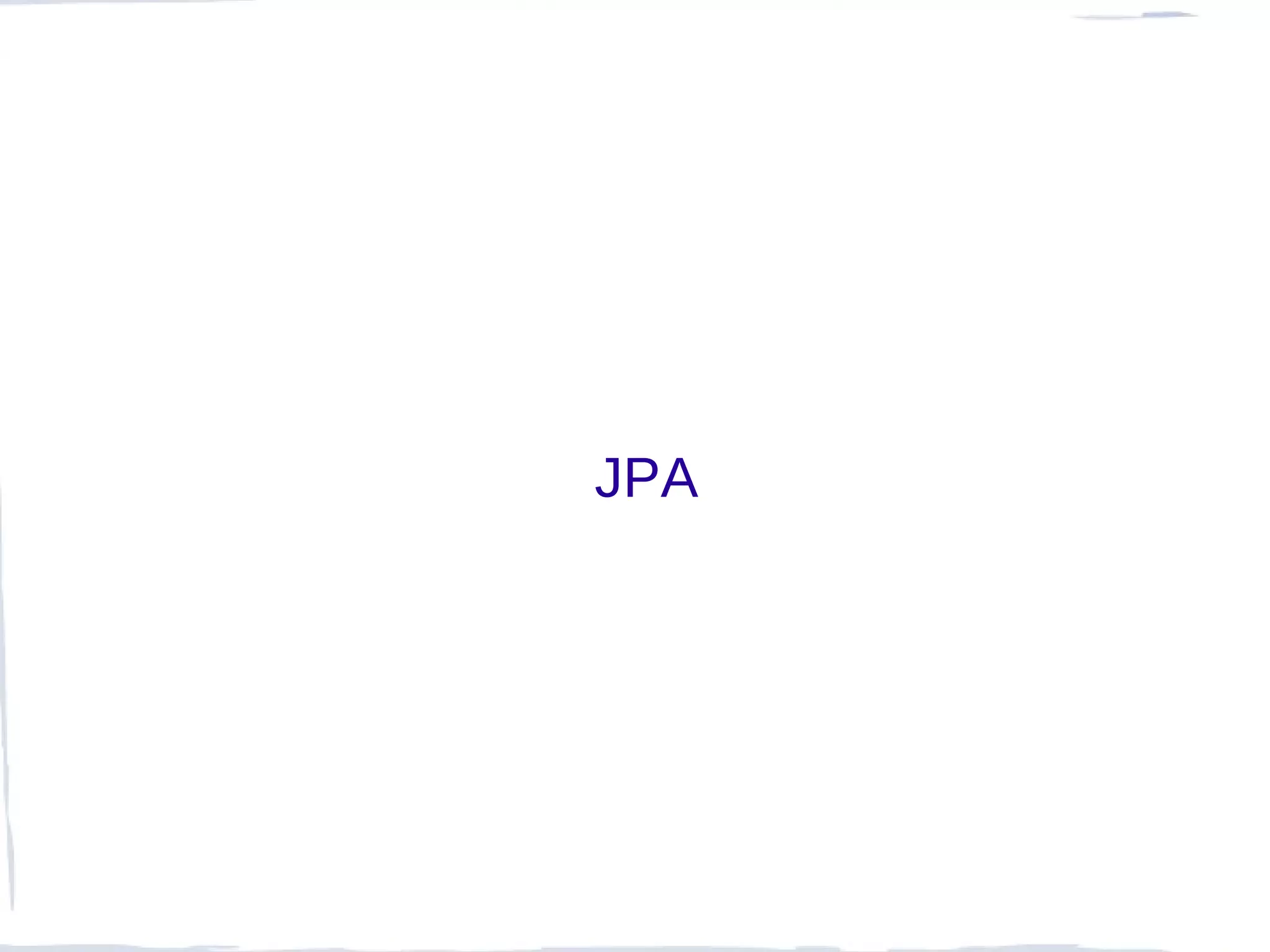 JPA
 
