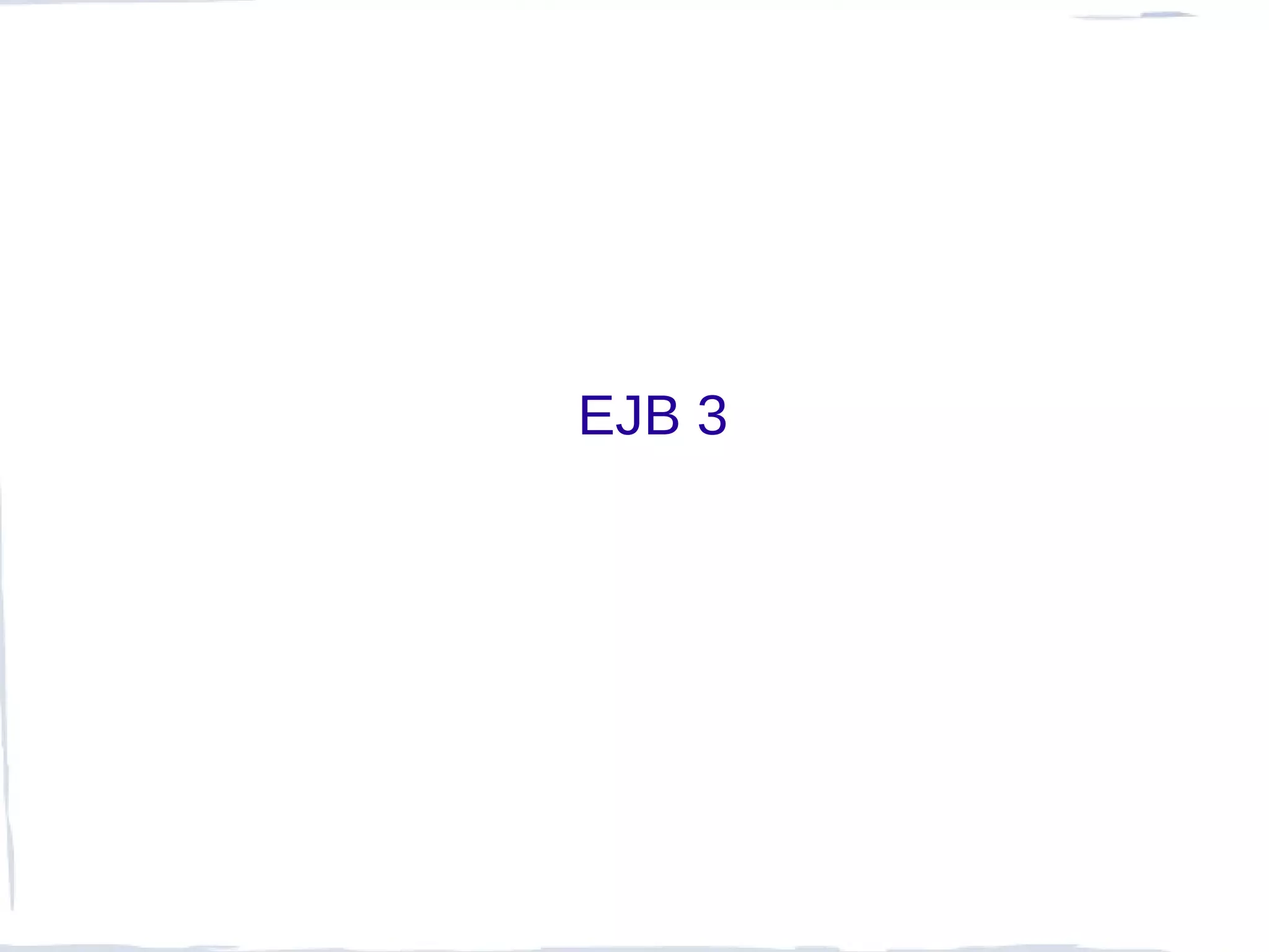 EJB 3
 