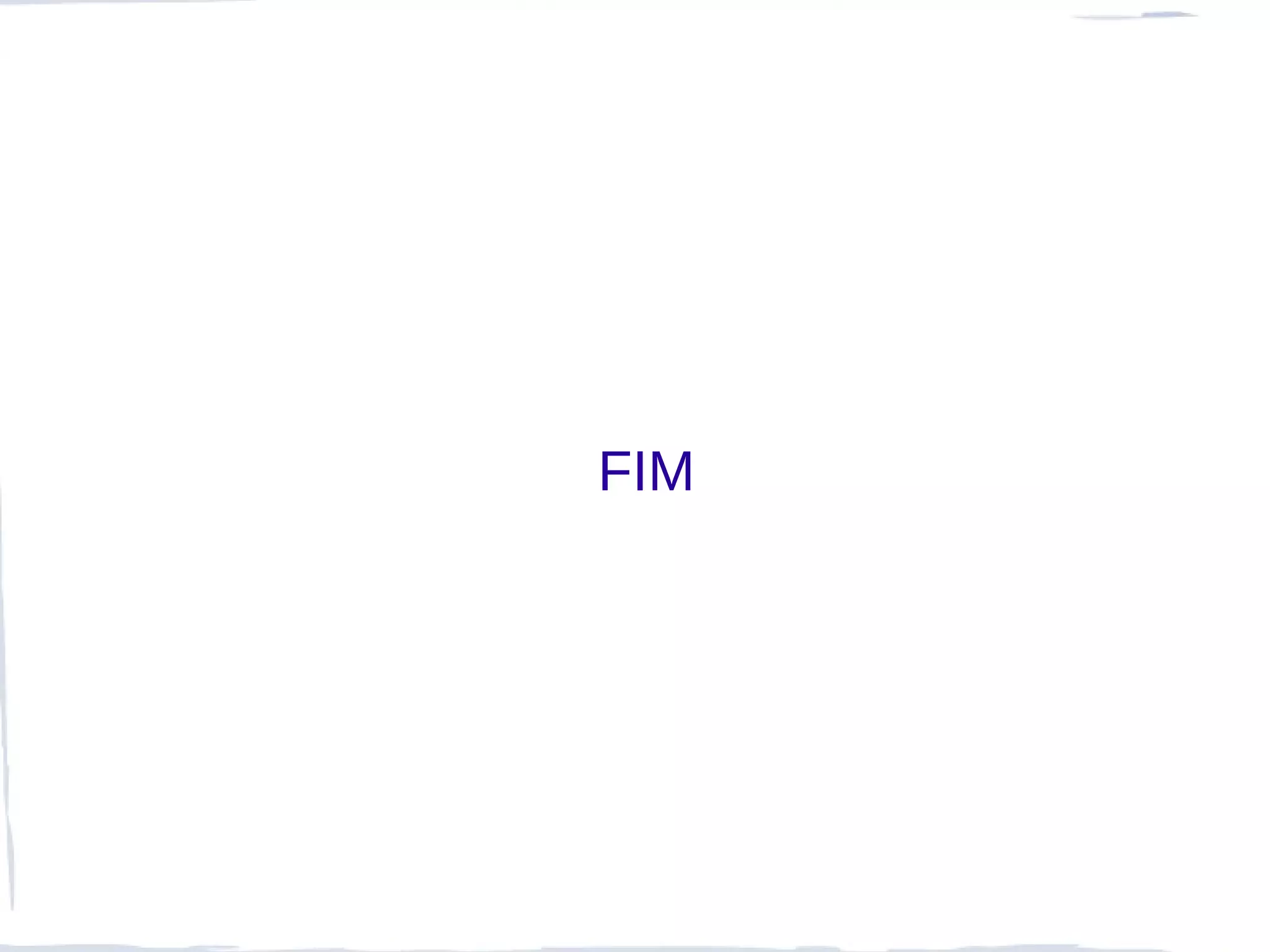 FIM
 