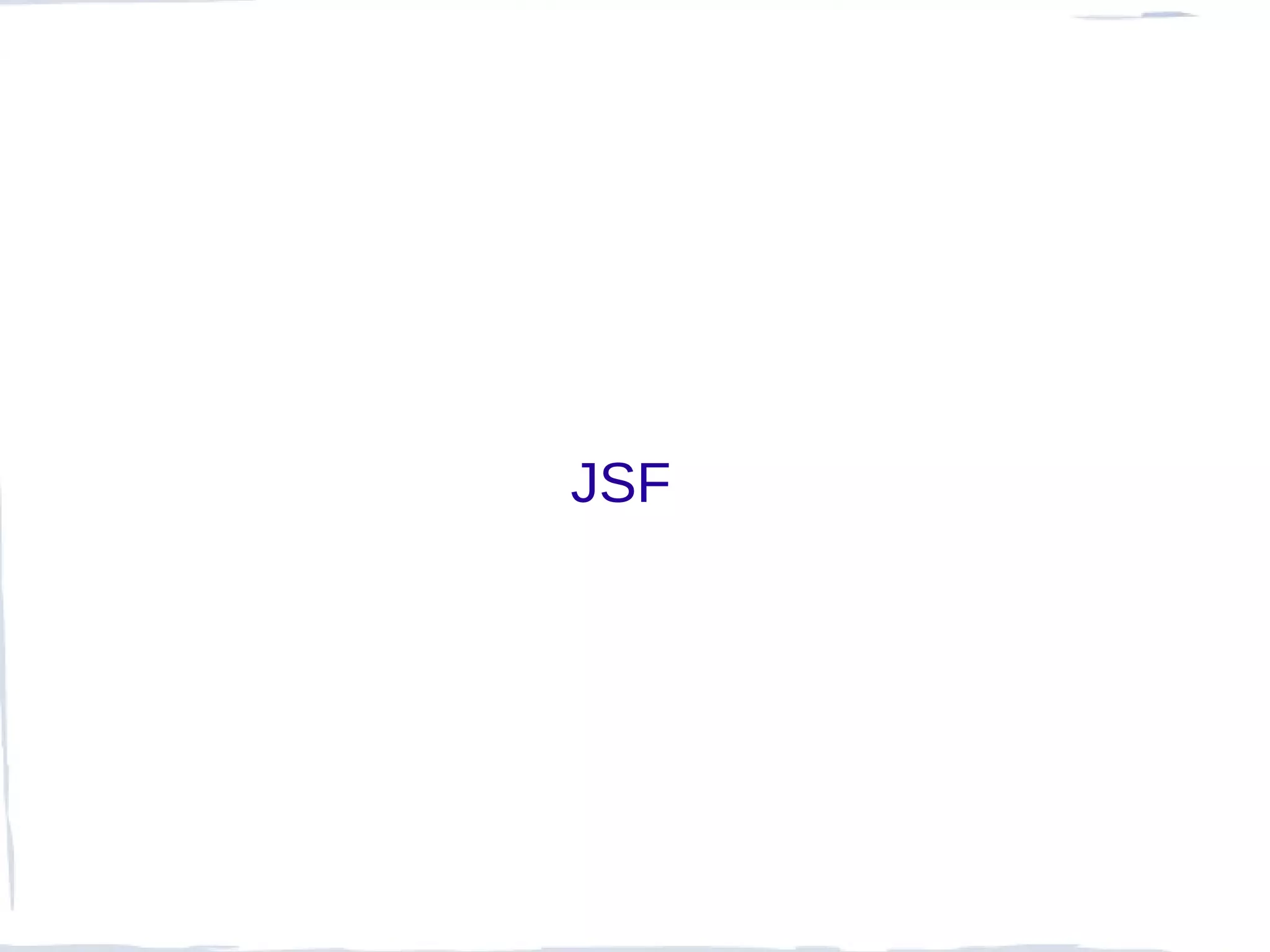 JSF
 