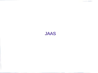 JAAS
 