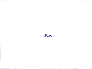 JCA
 