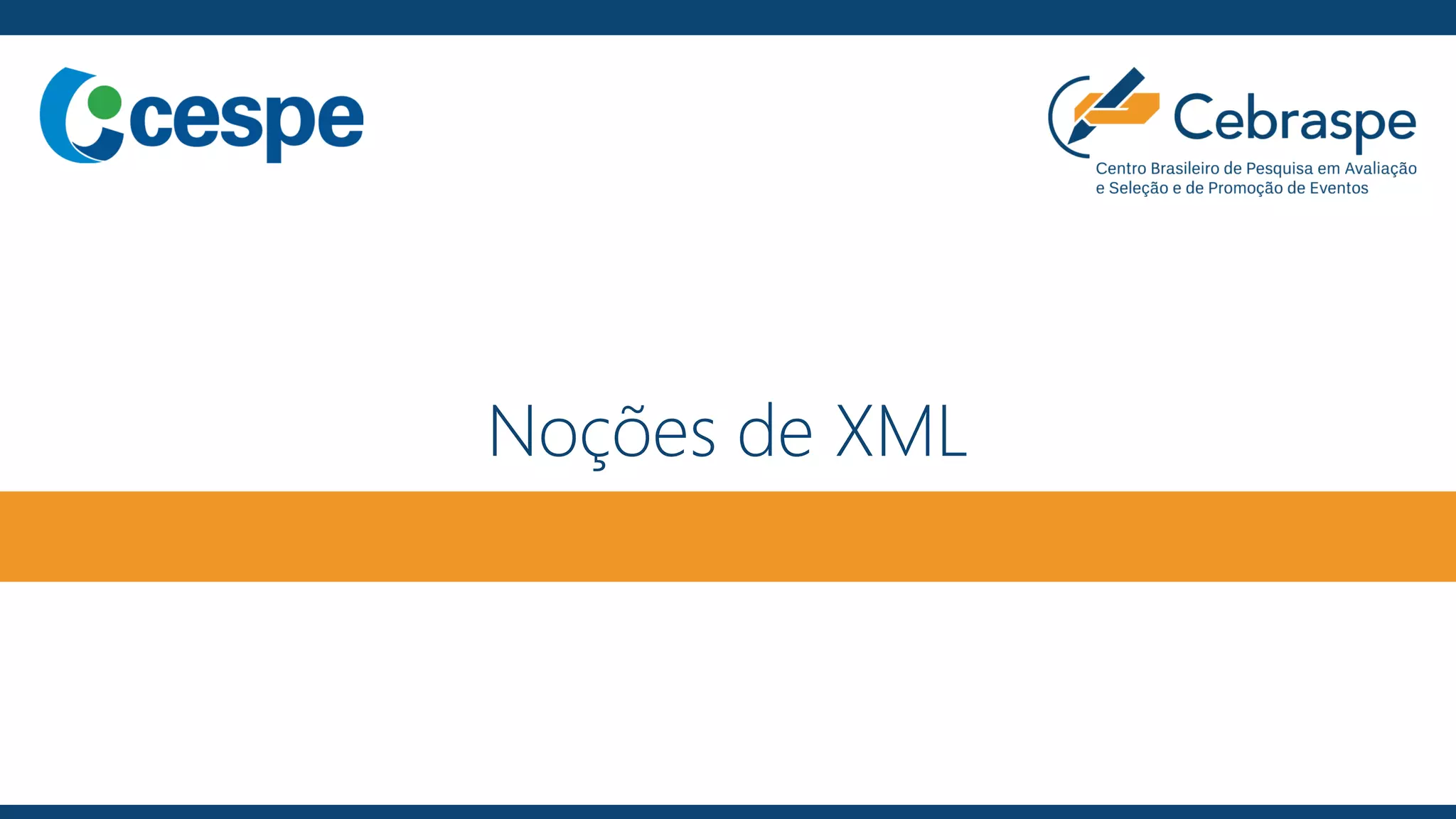 Noções de XML
 