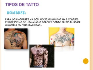 PARA LOS HOMBRES YA SON MODELOS MUCHO MAS SIMPLES
EN DONDE NO SE USA MUCHO COLOR Y DONDE ELLOS BUSCAN
MOSTRAR SU PERSONALIDAD .
 