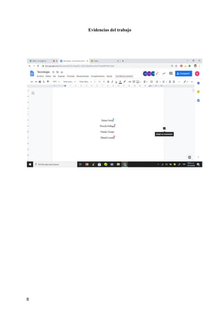 Evidencias del trabajo
8
 