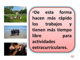 •Los estudiantes de hoy
poseen habilidades innatas
que les permiten entender el
uso y manejo de la
tecnología, aceptando así con
agrado hacer sus tareas, pues
se sienten identificados y
seguros usando un
computador.
 