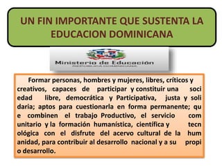 La educación, como medio de desarrollo individual y
factor primordial del desarrollo social, es un
servicio de interés público nacional, por lo que es una
responsabilidad de todos.
ESTADO
ESCUELA
COMUNIDAD
FAMILIA
MAESTRO ALUMNO
 