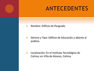Elementos verticales.En su composición central sobre-Salen dos planos verticales.