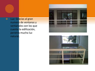 Elementos verticales:Principalmente es una composición de cuatro planos «encierro».