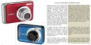 Canon PowerShot A3100IS & A495
     Qualità Canon dentro e fuori PowerShot A3100         Quality Canon PowerShot inside and outside
     IS dispone di un sensore da 12,1 megapixel, ed è     A3100 is has a sensor to 12,1 megapixels, and is
     equipaggiata con processore DIGIC III, zoom          equipped with processor DIGIC III, 4x optical zoom
     ottico 4x e stabilizzatore ottico di immagine        and integrated optical image stabilizer, to provide
     integrato, per fornire immagini ricche,              pictures rich, detailed and without blurs. A bright
     dettagliate e senza sfocature. Un luminoso           LCD-Screen 6,7 cm (2,7), high resolution offers a
     schermo LCD da 6,7 cm (2,7”) ad alta risoluzione     clear vision, allowing users to frame and revise the
     offre una chiara visione, consentendo agli utenti    images in their perfect sharpness. With a sensor to
     di inquadrare e rivedere le immagini nella loro      10 megapixels, a 3x optical zoom Canon 3,3x and
     perfetta nitidezza. Con un sensore da 10             processor DIGIC III, PowerShot A495 is able to
     megapixel, uno zoom ottico Canon 3,3x e              reproduce great images detailed in the simplest
     processore DIGIC III, PowerShot A495 è in grado      way thanks to automatic settings, while the bright
     di riprodurre grandi immagini dettagliate nel        and lively LCD display from 6,2 cm (2,5") makes
     modo più semplice grazie alle impostazioni           simple frame, take and share your pictures.
     automatiche, mentre il luminoso e vivace display
     LCD da 6,2 cm (2,5") rende semplice inquadrare,
     scattare e condividere le fotografie.

     La modalità Smart Auto, con Scene Detection          The arrangements Smart Auto, with Scenes
     Technology, si prende cura di tutte le               Detection Technology, takes care of all settings of
     impostazioni della fotocamera in modo che            the camera so that the user should only frame,
     l'utente debba solo inquadrare, riconoscendo         recognizing up to 18 different scenes, and by
     fino a 18 diverse scene, e applicando                applying the optimal settings automatically
     automaticamente le impostazioni ottimali             necessary to make it easier capture the perfect
     necessarie per rendere più facile catturare          image.
     l'immagine perfetta.

     Smart Auto include anche la tecnologia i-            Smart car also includes the technology i-Contrast
     Contrast, che analizza le immagini per offrire una   that analyze the images to offer a perfect
     perfetta esposizione, aggiungendo luminosità e       exposure, adding brightness and detail in darker
     dettaglio nelle aree più scure senza schiarire le    areas without lighten the areas exposed correctly.
     zone esposte correttamente.
35                                                                                                           36
 