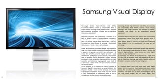 Samsung Visual Display
     Tecnologia Mobile High-Definition Link (MHL),                 Technology Mobile High-Definition Link (MHL), functionality
     funzionalità Mobile Control e compatibilità WiDi: la          and compatibility Widi Mobile Control: Visual Display
     nuova gamma Samsung Visual Display unisce il massimo          Samsung's new range combines the ultimate in mobility,
     dell’innovazione a mobilità e design per un’esperienza        innovation and design for an unparalleled viewing
     visiva senza precedenti!                                      experience!

     Dispositivi innovativi che trasformano il monitor in un       Innovative devices that turn your monitor into a true home
     vero e proprio centro d’intrattenimento domestico:            entertainment center: from their HDTV Monitor Series 7
     dall’HDTV monitor Serie 7 (TB750) ai monitor PC e TV          (TB750) to PC monitor and TV Series 5 (S/TB550), until the
     Serie 5 (S/TB550), fino alla Smart Station Serie 7 (CB750),   Smart Station Series 7 (CB750), the new line of Samsung
     la nuova linea Visual Display di Samsung è destinata a        Visual Display is set to revolutionize the way we live
     rivoluzionare il modo di vivere la tecnologia.                technology.

     Grazie all’incredibile funzionalità Mobile High-Definition    Thanks to the incredible functionality Mobile High-Definition
     Link, tutti i nuovi modelli consentono finalmente di goder    Link, all new models now allow you to enjoy - on the big
     e appieno – su grande schermo e in alta definizione – di      screen in high definition - video, photos and other digital
     video, foto ed altri contenuti digitali presenti sullo        content on your smartphone!
     smartphone! Collegando i propri device* al monitor tra        By connecting your device* to the monitor via a single cable
     mite un semplice cavo in dotazione è, infatti, possibile      is, in fact, can be accessed easily and instantly to all that is
     accedere in modo semplice e istantaneo a tutto ciò che è      kept on the phone, reaching new levels of quality audio and
     custodito sul telefonino, raggiungendo nuovi livelli di       HD video in complete comfort of your living room .
     qualità audio e video in HD nella più completa comodità
     del proprio salotto.
     In un contesto in cui sempre più utenti fruiscono di          In a context where more and more users enjoy digital
     contenuti digitali in movimento sui propri tablet e altri     content on the move on their tablets and other mobile
     dispositivi mobili, i nuovi monitor Samsung consentono        devices, the new Samsung monitors will extend the user
     di prolungare l’esperienza d’uso anche una volta arrivati     experience even when you get home, multiplying the size of
     a casa, moltiplicando le dimensioni visive di film e          film and visual images for an even bigger fun!
     immagini per un divertimento ancora più grande!
22                                                                                                                                23
 