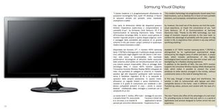 Samsung Visual Display
     “L’utente moderno si è progressivamente allontanato da            "You modern technology has progressively moved away from
     postazioni tecnologiche fisse, quali i PC desktop, in favore      fixed locations, such as desktop PCs in favor of more portable
     di soluzioni sempre più portatili, come notebook,                 solutions, such as laptops, smartphones and tablets.
     smartphone e tablet.

     Così, però, le dimensioni ridotte dei dispositivi possono         So, however, the small size of the devices can limit the audio-
     limitare l’esperienza audio-visiva o compromettere la             visual experience, or impair the convenience of use, "said
     comodità d’uso”, ha dichiarato Carlo Barlocco, VP IT &            Carlo Barlocco, VP IT & Communications at Samsung
     Communication di Samsung Electronics Italia. “Grazie              Electronics Italy. "Thanks to the MHL technology, our new
     all’innovativa tecnologia MHL, la nostra nuova gamma di           range of monitors respond precisely to this dual need: to
     monitor risponde proprio a questa doppia esigenza: unire          combine the advantage of portability with the power of a big
     il vantaggio della portabilità alla potenza di un grande          screen in HD, to experience their content in any way without
     schermo in HD, per vivere i propri contenuti in qualunque         sacrificing anything."
     modo e senza rinunciare a nulla”.

     Disponibile nel formato 27”, il monitor HDTV Samsung              Available in 27 "HDTV monitor Samsung Series 7 (TB750) is
     Serie 7 (TB750) si distingue per il sofisticato design asimme     distinguished by its sophisticated asymmetrical design
     trico valorizzato dagli eleganti toni del bianco e del nero.      enhanced by the elegant tones of white and black. A unique
     Uno stile unico e inconfondibile, che racchiude                   style, which includes performances of the highest
     performance tecnologiche di altissimo livello assicurate          technological level insured by the ultra-slim screen with LED
     dallo schermo ultra-sottile con retroilluminazione LED, per       backlighting, for a flawless viewing experience.
     una visione sempre impeccabile. Oltre ai vantaggi della           In addition to the benefits of MHL, the new HDTV monitor
     tecnologia MHL, il nuovo HDTV monitor supporta                    supports the innovative Wireless Display (Widi) developed by
     l’innovativa funzione Wireless Display (WiDi) sviluppata da       Intel, which makes it possible to connect the screen
     Intel, che permette di collegare lo schermo in modalità           wirelessly to other devices arranged in the vicinity, without
     wireless agli altri dispositivi predisposti nelle vicinanze,      cumbersome wires or the need of leaving their site.
     senza il fastidioso ingombro di fili o la necessità di
     spostarsi dalla propria postazione. In questo modo,               In this way, through a linear signal and interference, the
     attraverso un segnale lineare e senza interferenze, il            monitor is able to communicate with laptops and other
     monitor è in grado di comunicare con notebook e altri             compatible devices in the home - even in different rooms! -
     device compatibili presenti in casa – anche in stanze             Transferring videos, pictures and content with the ease of a
     diverse! - trasferendo video, immagini e contenuti con la         click!
     semplicità di un clic!

     La nuova Serie 7, inoltre, offre tutti i vantaggi di una vera     The new 7 Series also offers all the advantages of a real smart
     e propria Smart TV, assicurando          l’accesso a Smart Hu     TV, providing access to Smart Hub and, with it, in a world of
     b e, con esso, a un mondo di             applicazioni e servizi   applications and services designed to further enrich the user
     pensati per arricchire ulteriormente l’esperienza d’uso.          experience.
24                                                                                                                                   25
 