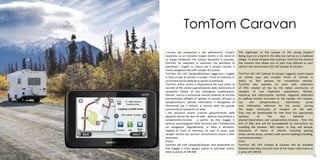 TomTom Caravan
     L’incubo del camperista o del padroncino? Trovarsi             The nightmare of the camper or the young master?
     incastrato su un tornante troppo stretto o nel vicolo di       Being stuck on a bend in the alley too narrow or a medieval
     un borgo medievale. Per evitare deviazioni e sorprese,         village. To avoid mistakes and surprises, TomTom has realized
     TomTom ha realizzato la soluzione che permette di              the solution that allows you to plan trips tailored to your
     pianificare i tragitti su misura per il proprio veicolo: il    vehicle: the new browser GO LIVE Camper & Caravan.
     nuovo navigatore GO LIVE Camper & Caravan.
     TomTom GO LIVE Camper&Caravan suggerisce i tragitti            TomTom GO LIVE Caravan & Camper suggests routes based
     in base al tipo di veicolo e include i Punti Di Interesse in   on vehicle type and includes Points of Interest in
     cui trovare servizi dedicati ai veicoli ricreazionali.         which to find services for recreational vehicles.
     TomTom mette inoltre a disposizione dei suoi utenti le         TomTom also provides its users with collections
     raccolte di PDI create appositamente dalle community di        of POIs created ad hoc by the Italian community of
     camperisti italiani di due prestigiose pubblicazioni:          campers of two important publications: PleinAir,
     PleinAir, storico e autorevole mensile dedicato al turismo     historical and authoritative monthly magazine dedicated
     escursionistico affidato al camper, al caravan, all’auto, e    to walking tourism entrusted to the camper, the caravan,
     Camperonline.it, portale informativo e divulgativo di          car,      and      Camperonline.it,     information    portal
     riferimento per il settore, al servizio della più grande       and informative reference for the sector, serving
     community di camperisti sul web.                               the larger community of campers on the web.
     I file potranno essere scaricati gratuitamente dalle           Files may be downloaded for free from the appropriate
     apposite sezioni dei due siti web - pleinair.it/portolano e    sections        of      the         two       websites      -
     camperonline.it/sosta - a partire da fine maggio e             pleinair.it/portolano and camperonline.it/ssosta - from the
     saranno accompagnati dalle istruzioni per l’installazione      end of May and will be accompanied by instructions for
     sul navigatore. Segnaleranno, in Italia e all’estero,          installing the browser. Will report, in Italy and abroad,
     migliaia di Punti Di Interesse tra aree di sosta, aree         thousands of Points of Interest including parking
     camper service con servizio carico/scarico acque e aree        areas, service areas, campers with service loading/unloading,
     attrezzate.                                                    recreational waters.
     Prezzo                                                         Price
     TomTom GO LIVE Camper&Caravan sarà disponibile tra             TomTom GO LIVE Camper & Caravan will be available
     fine maggio e inizio giugno presso le principali catene        between late May and early June at the major retail chains at
     retail al prezzo di 399,90€.                                   a price of € 399.90.
68                                                                                                                              69
 