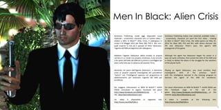 Men In Black: Alien Crisis
    Activision Publishing rende oggi disponibili nuovi             Activision Publishing makes new materials available today -
    materiali – screenshot, character arts e il primo video –        screenshots, character art sand the first video - relating
    relativi a Men In Black™: Alien Crisis, il videogioco in       to Men In Black™ Alien Crisis, the video game out May 25,
    uscita il 25 Maggio 2012 per Xbox 360, PS3 e Wii, con i        2012 for Xbox 360, PS3 and Wii, with whom discover the
    quali scoprire la vita ed il passato di Peter Delacoeur,       life and Delacoeur Peter's past, the agent's MIB
    l’agente del MIB protagonista del videogioco.                  protagonist of the game.


    Sebbene l’agente Delacoeur abbia iniziato la propria           Although the agent has Delacoeur began his career in a
    carriera in un modo non proprio ortodosso, è poi entrato       way not quite orthodox, then joined the elite of the MIB and
    a far parte dell’elite del MIB ed è pronto a sconfiggere gli   is ready to defeat the aliens in the struggle for the salvation
    alieni nella lotta per la salvezza del pianeta Terra.          of the planet Earth.


    Giocando nei panni dell’Agente Delacoeur, si dovranno          Playing as Agent Delacoeur, you must combine their
    unire le proprie capacità investigative del precedente         investigative    skills  of    the    previous     "work"
    “lavoro” con l’intelligence appresa nel programma di           with the intelligence learned in the training program to
    addestramento per diventare l’agente del MIB per               become the agent of the MIB for excellence.
    eccellenza.


    Per maggiori informazioni su MEN IN BLACK™: ALIEN              For more information on MEN IN BLACK ™: ALIEN CRISIS see
    CRISIS consultare la pagina Facebook del gioco                 the    Facebook     page   or    the   site   of     the
    http://www.facebook.com/MIBAlienCrisis   o      il             game http://www.facebook.com/MIBAlienCrisis or the
    sito www.MenInBlackGame.com                                    website www.MenInBlackGame.com

    Un video è disponibile              al    seguente     link:   A    video    is available      at    the    following    link:
    http://youtu.be/efXpPj2lb-o                                    http://youtu.be/efXpPj2lb-o

8                                                                                                                                    9
 