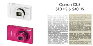Canon IXUS
                         510 HS & 240 HS
     Canon amplia la propria gamma IXUS con due nuovi            Canon expands its PowerShot range with two new models
     modelli dotati di schermo touch screen: IXUS 510 HS e       with touch screen: IXUS 510 and IXUS 240 HSHS. Fusion
     IXUS 240 HS. Fusione tra design raffinato e qualità         of sleek design and image quality Canon signed with new
     d’immagine firmata Canon con nuove funzionalità Wi-Fi,      features Wi-Fi, both models make it easier than ever to
     entrambi i modelli rendono più facile che mai               share, take photos and shoot movies with HD.
     condividere, scattare foto e girare filmati Full HD.
     IXUS 510 HS ha un impressionante zoom ottico 12x con        IXUS 510 HS has an impressive 12x optical zoom with28mm
     grandangolo da 28 mm in un corpo che misura solo 19,8       wide angle lens in a body measuring only 19.8 mm thick,
     millimetri di spessore, mentre IXUS 240 HS monta uno        while IXUS 240 HS mounts a 5x optical zoom ultra-wide-
     zoom ottico 5x ultra-grandangolare da 24 millimetri di      angle 24 mm high quality in a super-body thin, while
     alta qualità in un corpo super-sottile, offrendo al         offering exceptional quality and versatility.
     contempo qualità e versatilità eccezionali. La tecnologia   ZoomPlus Canon technology enables you to extend your
     ZoomPlus Canon consente di estendere lo zoom della          camera's zoom and move even closer to the action, while
     fotocamera e avvicinarsi ancora di più all'azione, pur      maintaining a higher quality than conventional digital
     mantenendo una qualità superiore rispetto ai tradizionali   zooms. With ZoomPlus, the zoom of IXUS 510HS extends up
     zoom digitali. Con ZoomPlus, lo zoom di IXUS 510 HS si      to 21x, while the IXUS 240 HS reaches a magnification of 10x.
     estende fino a 21x, mentre quello di IXUS 240 HS
     raggiunge un ingrandimento di 10x.
     Caratterizzati da HS System di Canon, una configurazione    Featuring Canon's HS System, a configuration that
     che coniuga i sensori CMOS ad alta risoluzione e            combines CMOS sensors for high resolution and
     sensibilità con la nuova generazione di processori DIGIC    sensitivity with the new generation DIGIC 5, both models
     5, entrambi i modelli offrono una qualità dell'immagine,    offer outstanding image quality, which reflects exactly what
     che rispecchia esattamente ciò che l'occhio vede. Con i     the eye sees. With the new models, you can instantly
     nuovi modelli, è possibile condividere istantaneamente      share pictures and video favorites, anytime, anywhere
     immagini e video preferiti, in qualsiasi momento e          thanks to integrated Wi-Fi.
     ovunque, grazie al sistema integrato Wi-Fi . La nuova
     applicazione CameraWindow permette di trasferire in         The new application CameraWindow             allows you to
     modalità wireless foto e filmati direttamente a una vasta   transfer photos and movies wirelessly directly to a
     gamma di dispositivi mobile Apple iOS per la                wide range of mobile devices for the Apple iPhone OS
48                                                                                                                              49
 